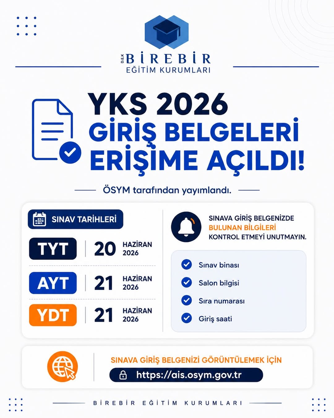 📢 2026-YKS Sınava Giriş Belgeleri erişime açıldı!

Sınava gireceğiniz bina, salon, sıra numarası ve giriş saatinizi mutlaka kontrol edin. Sınav günü herhangi bir aksaklık yaşamamak için belgenizi önce